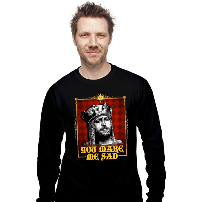 Daily_Deal_Shirts Long Sleeve Shirts, Unisex / Small / Black You Make Me Sad
