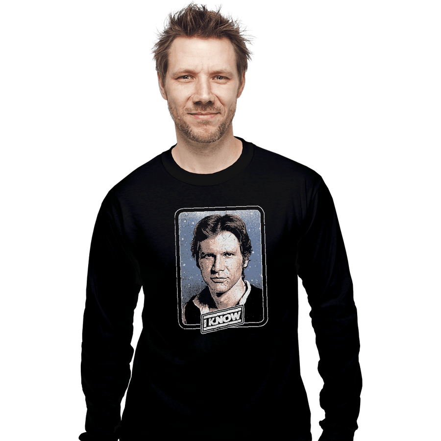 Shirts Long Sleeve Shirts, Unisex / Small / Black I Know