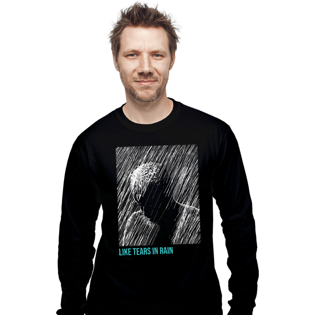 Daily_Deal_Shirts Long Sleeve Shirts, Unisex / Small / Black Like Tears In Rain