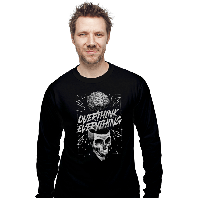 Daily_Deal_Shirts Long Sleeve Shirts, Unisex / Small / Black Overthink Everything