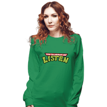 Load image into Gallery viewer, Daily_Deal_Shirts Long Sleeve Shirts, Unisex / Small / Irish Green Stop Collaborate And Listen
