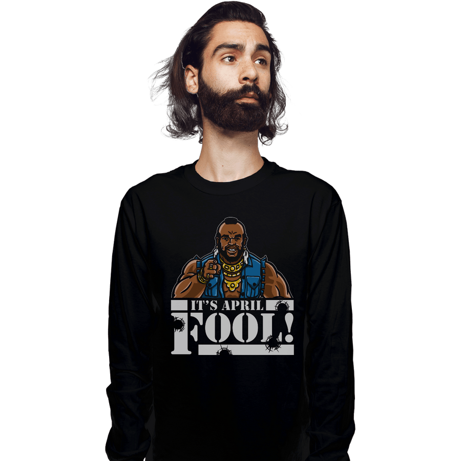 Shirts Long Sleeve Shirts, Unisex / Small / Black April Fool