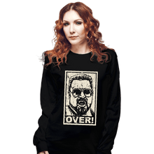 Load image into Gallery viewer, Secret_Shirts Long Sleeve Shirts, Unisex / Small / Black OVER!
