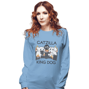 Shirts Long Sleeve Shirts, Unisex / Small / Powder Blue Catzilla VS King Dog