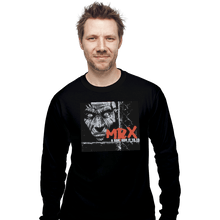 Load image into Gallery viewer, Shirts Long Sleeve Shirts, Unisex / Small / Black Mr. X Gonna Give It To Ya
