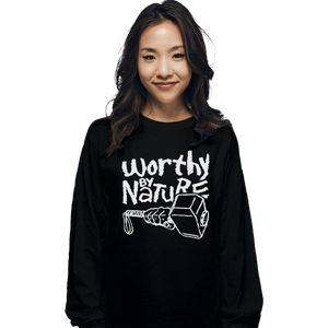 Shirts Long Sleeve Shirts, Unisex / Small / Black Worthy By Nature