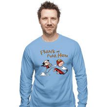 Load image into Gallery viewer, Secret_Shirts Long Sleeve Shirts, Unisex / Small / Powder Blue Frank &amp; Rum Ham!
