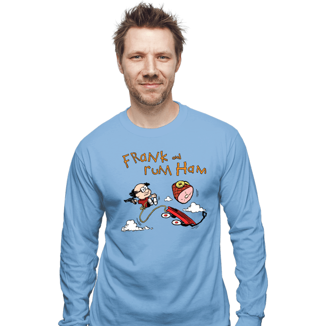 Secret_Shirts Long Sleeve Shirts, Unisex / Small / Powder Blue Frank & Rum Ham!