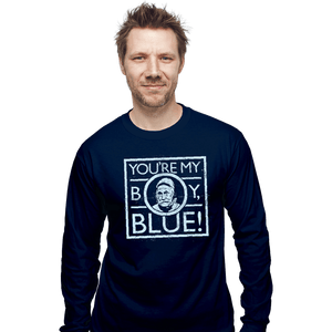 Secret_Shirts Long Sleeve Shirts, Unisex / Small / Navy My Boy Blue