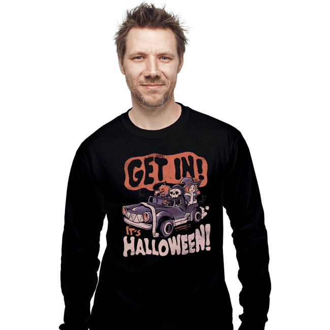 Shirts Long Sleeve Shirts, Unisex / Small / Black Get In It's Halloween