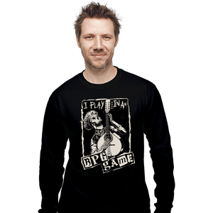 Secret_Shirts Long Sleeve Shirts, Unisex / Small / Black I Play In A Band