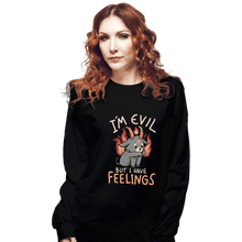 Load image into Gallery viewer, Daily_Deal_Shirts Long Sleeve Shirts, Unisex / Small / Black I&#39;m Evil But I Have Feelings
