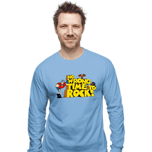 Load image into Gallery viewer, Daily_Deal_Shirts Long Sleeve Shirts, Unisex / Small / Powder Blue No Wrong Time To Rock!
