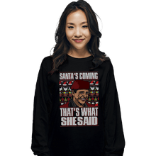 Load image into Gallery viewer, Shirts Long Sleeve Shirts, Unisex / Small / Black Santa&#39;s Coming
