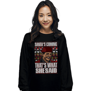 Shirts Long Sleeve Shirts, Unisex / Small / Black Santa's Coming