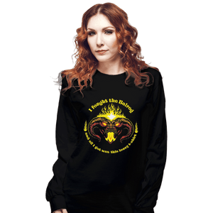 Shirts Long Sleeve Shirts, Unisex / Small / Black I Fought The Fire Demon