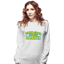 Load image into Gallery viewer, Secret_Shirts Long Sleeve Shirts, Unisex / Small / White Girl Loves Math
