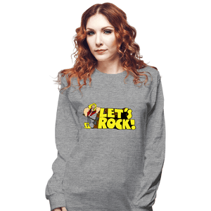 Secret_Shirts Long Sleeve Shirts, Unisex / Small / Sports Grey Let's Rock