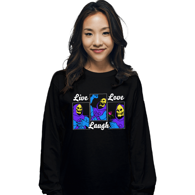 Daily_Deal_Shirts Long Sleeve Shirts, Unisex / Small / Black Live Laugh Love Skeletor