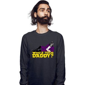 Daily_Deal_Shirts Long Sleeve Shirts, Unisex / Small / Dark Heather Who's Your Daddy