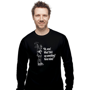 Secret_Shirts Long Sleeve Shirts, Unisex / Small / Black Oh Wow