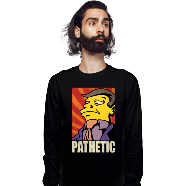 Daily_Deal_Shirts Long Sleeve Shirts, Unisex / Small / Black Pathetic!