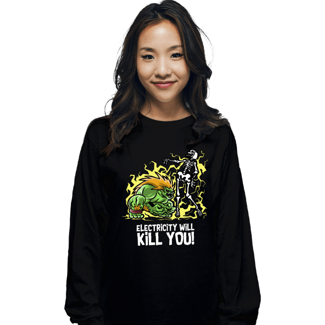Daily_Deal_Shirts Long Sleeve Shirts, Unisex / Small / Black Electricity Will Kill You