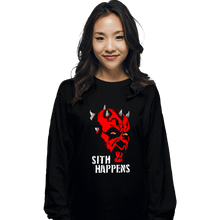 Load image into Gallery viewer, Secret_Shirts Long Sleeve Shirts, Unisex / Small / Black Sith Happens
