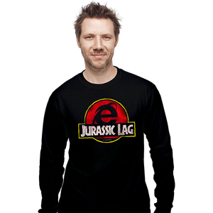 Daily_Deal_Shirts Long Sleeve Shirts, Unisex / Small / Black Jurassic Lag