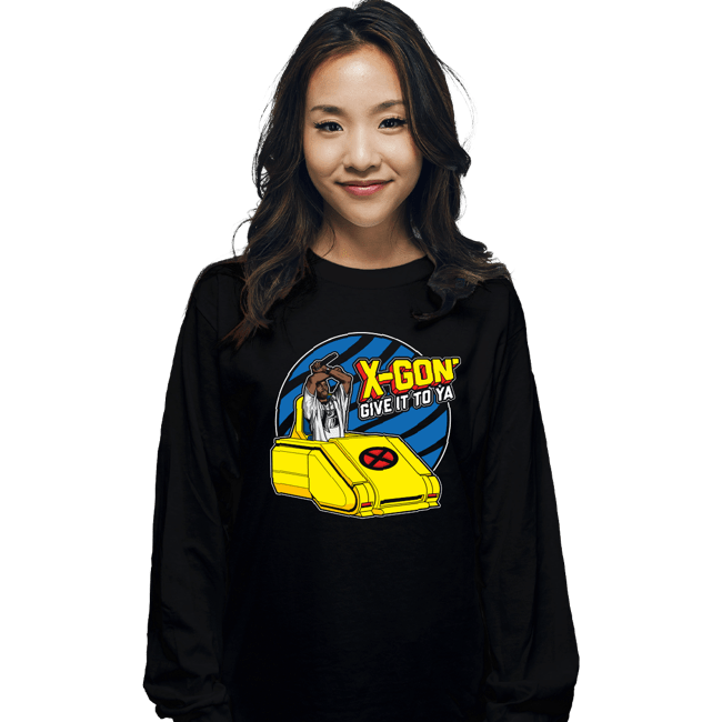 Daily_Deal_Shirts Long Sleeve Shirts, Unisex / Small / Black X-Gon' Give It To Ya!