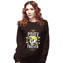 Load image into Gallery viewer, Shirts Long Sleeve Shirts, Unisex / Small / Dark Chocolate Pirate Forever

