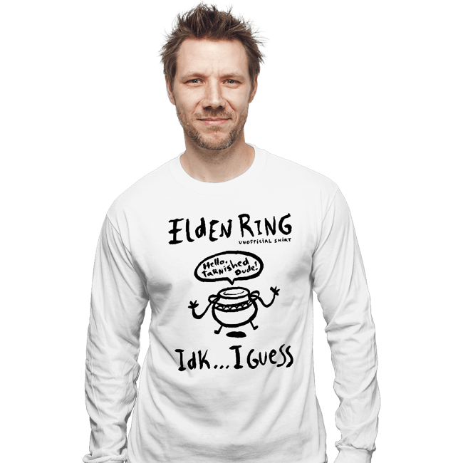 Secret_Shirts Long Sleeve Shirts, Unisex / Small / White Hello Tarnished Dude