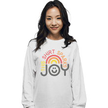 Load image into Gallery viewer, Shirts Long Sleeve Shirts, Unisex / Small / White This Shirt Sparks Joy
