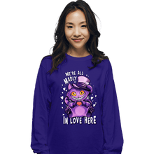 Load image into Gallery viewer, Shirts Long Sleeve Shirts, Unisex / Small / Violet We&#39;re All Madly In Love Here
