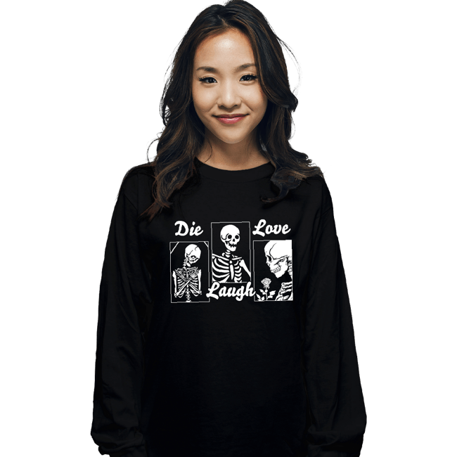 Secret_Shirts Long Sleeve Shirts, Unisex / Small / Black Die Laugh Love