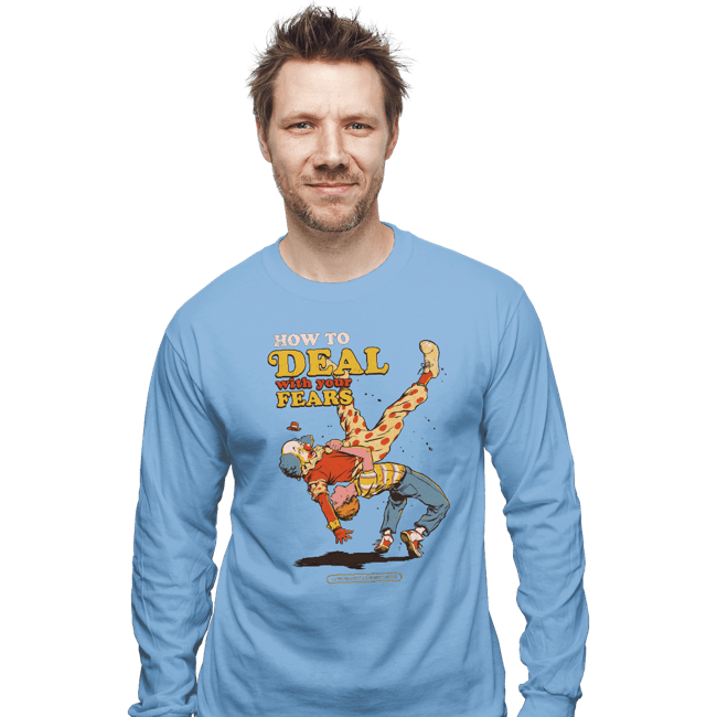Daily_Deal_Shirts Long Sleeve Shirts, Unisex / Small / Powder Blue Deal With Your Fears