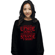 Load image into Gallery viewer, Shirts Long Sleeve Shirts, Unisex / Small / Black I Went To The Upside Down
