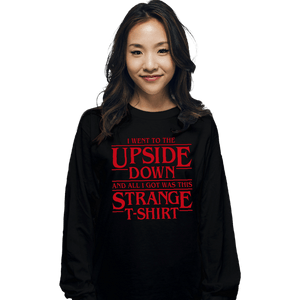 Shirts Long Sleeve Shirts, Unisex / Small / Black I Went To The Upside Down