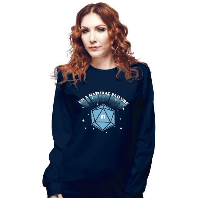 Shirts Long Sleeve Shirts, Unisex / Small / Navy I'm A Natural Failure