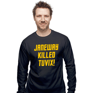 Daily_Deal_Shirts Long Sleeve Shirts, Unisex / Small / Dark Heather Janeway Killed Tuvix!