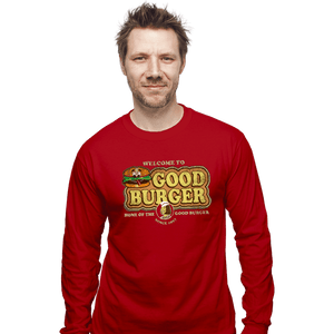 Daily_Deal_Shirts Long Sleeve Shirts, Unisex / Small / Red Welcome To Good Burger