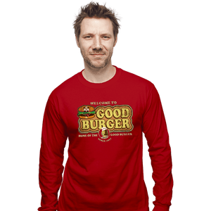 Daily_Deal_Shirts Long Sleeve Shirts, Unisex / Small / Red Welcome To Good Burger