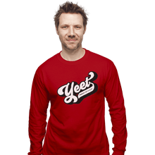 Load image into Gallery viewer, Shirts Long Sleeve Shirts, Unisex / Small / Red Yeet Yourself
