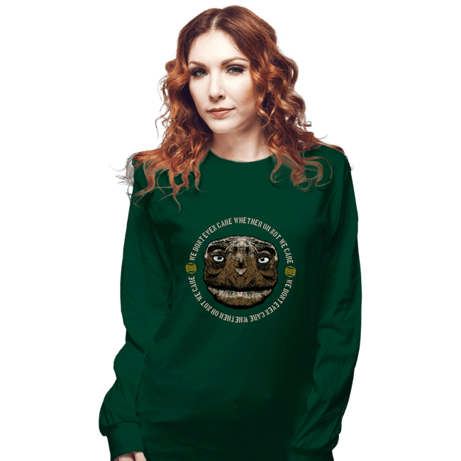 Shirts Long Sleeve Shirts, Unisex / Small / Forest We Don't Even Care