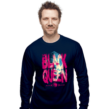 Load image into Gallery viewer, Daily_Deal_Shirts Long Sleeve Shirts, Unisex / Small / Navy The Black Queen

