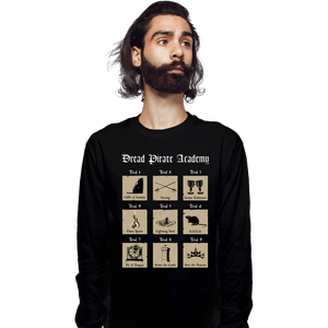 Secret_Shirts Long Sleeve Shirts, Unisex / Small / Black The Dread Pirate Academy