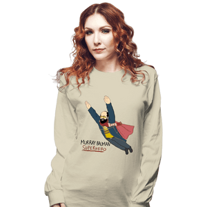 Secret_Shirts Long Sleeve Shirts, Unisex / Small / Natural Murray Is My Hero