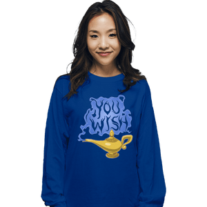 Daily_Deal_Shirts Long Sleeve Shirts, Unisex / Small / Royal Blue You Wish