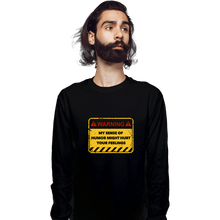 Load image into Gallery viewer, Secret_Shirts Long Sleeve Shirts, Unisex / Small / Black You&#39;ve Been Warned
