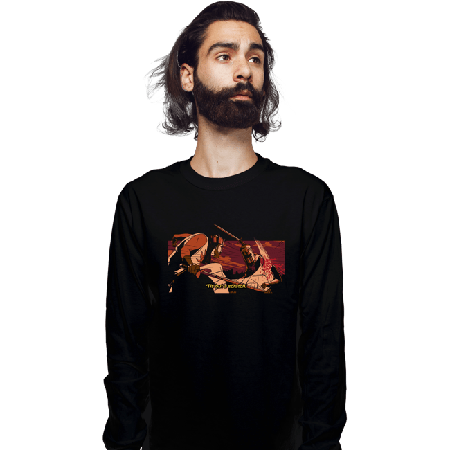 Daily_Deal_Shirts Long Sleeve Shirts, Unisex / Small / Black Tis' But A Scratch